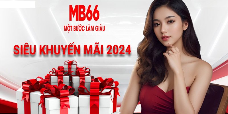 Khuyến mãi cực hấp dẫn dành cho thành thành viên của Mb66